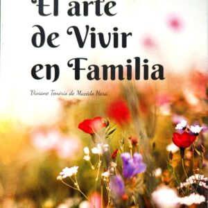 El Arte de Vivir en Familia